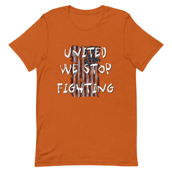 United We Stop Fighting - Short-Sleeve Unisex T-Shirt - Image 10