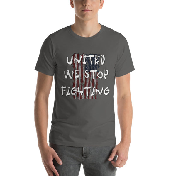 United We Stop Fighting - Short-Sleeve Unisex T-Shirt - Image 2