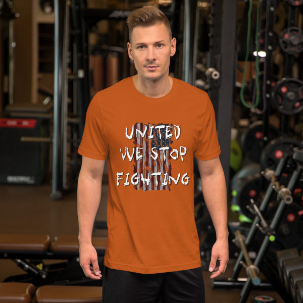 United We Stop Fighting - Short-Sleeve Unisex T-Shirt - Image 8