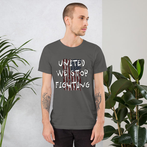 United We Stop Fighting - Short-Sleeve Unisex T-Shirt - Image 7