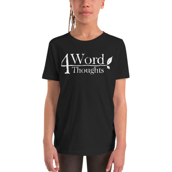 4 Word Thoughts - Youth Short Sleeve T-Shirt