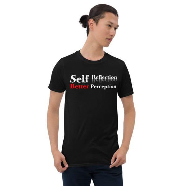 Self Reflection Better Perception - Short-Sleeve Unisex T-Shirt - Image 2
