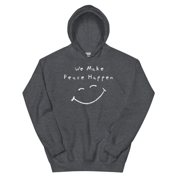 We Make Peace Happen - Unisex Hoodie - Image 4