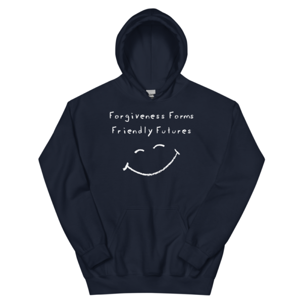 Forgiveness Forms Friendly Futures - Unisex Hoodie - Image 2