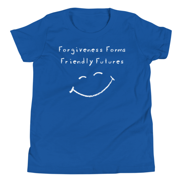Forgiveness Forms Friendly Futures - Youth Short Sleeve T-Shirt - Image 5